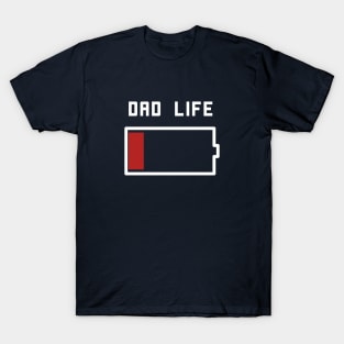 Funny Dad Life Fatherhood T-Shirt T-Shirt